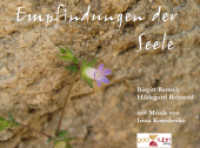 Empfindungen der Seele, m. 1 Audio-CD : mit Musik-CD （2011. 48 S. 33 Abb. 15.5 x 21 cm）
