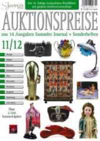 Auktionspreiskatalog 11/12 : Auktionspreise aus 14 Ausgaben Sammler Journal und Sonderheften （2011. 196 S. 2500 Abb. 29.7 cm）