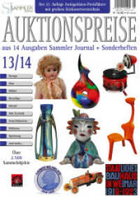 Auktionspreiskatalog 13/14 : Auktionspreise aus 14 Ausgaben Sammler Journal und Sonderheften （1., Aufl. 2013. 196 S. ca. 2500 Abb. 29.7 cm）