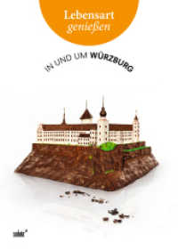 Lebensart genießen - in und um Würzburg : Essen, Trinken, Ausgehen - Wohnen, Mode, Schmuck - Kunst, Kultur, Natur (Lebensart genießen) （1. Aufl. 2012. 272 S. 400 Abb. 24 cm）