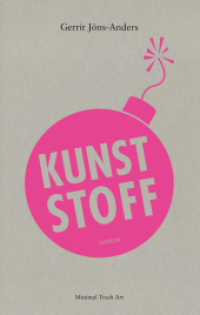Kunststoff : Roman （1. Aufl. 2013. 330 S. 18,5 cm）