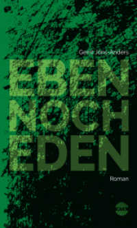 Eben noch Eden （2023. 308 S. 21.8 cm）