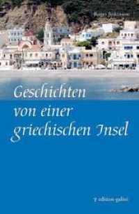 Geschichten von einer griechischen Insel （1., Aufl. 2011. 192 S. 19 cm）