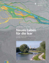 Neues Leben für die Isar : Von der Regulierung zur Renaturierung der Isar in München. Hrsg.: Landeshauptstadt München, Baureferat. Vorwort Bürgermeister Hep Monatzeder （2012. 88 S. zahlr. hist. Abb. u. Ktn. 29.7 cm）