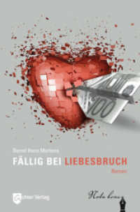 Fällig bei Liebesbruch : Roman (Nota bene) （1. Aufl. 2012. 241 S. 21 cm）