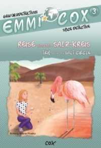 Reise um den Salz-Kreis / Trip around the Salt Circle (Emmi Cox 3) （2015. 144 S. vollst. ill. 23.5 cm）