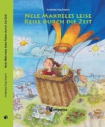 Nele Makreles leise Reise durch die Zeit （2012. 64 S. 225 mm）