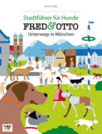FRED & OTTO, Unterwegs in München (Stadtführer für Hunde) （1. Aufl. 2013. 200 S. m. zahlr Farbfotos u. Hunde-Stadtplan zum Heraus）