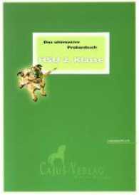 Das ultimative Probenbuch HSU 2. Klasse. LehrplanPlus, 3 Teile : Testflipping (Testflipping) （10., überarb. Aufl. 2019. 150 S. m. Abb. 30 cm）