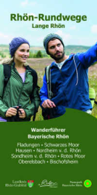 Rhön-Rundwege Lange Rhön : Wanderführer Bayerische Rhön. Fladungen, Schwarzes Moor, Hausen, Nordheim v. d. Rhön, Sondheim v. d. Rhön, Rotes Moor, Oberelsbach, Bischofsheim （3., überarb. Aufl. 2022. 62 S. 100 Abb. 21 cm）