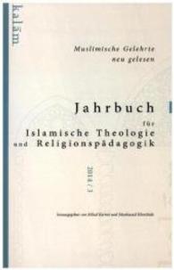 Jahrbuch für Islamische Theologie und Religionspädagogik Bd.3 : 2014 - 3. Jgg. Muslimische Gelehrte - neu gelesen （2015. 225 mm）