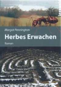 Herbes Erwachen : Roman （1., Auflage. 2012. 232 S. 21 cm）