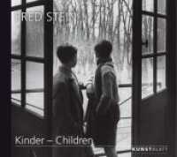 Kinder - Children （2019. 176 S. m. Fotos im Duplex-Druck u. Farbabb. 24 x 27 cm）