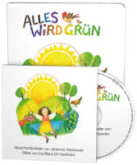 Alles wird grün, m. 1 Audio-CD : Neue Familienlieder. 28 Min. （NED. 2014. 22 S. 10 Abb. 18 cm）