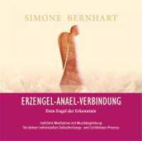 Erzengel-Anael-Verbindung - Dein Engel der Erkenntnis, Audio-CD : Geführte Meditation mit Musikbegleitung für deinen individuellen Selbstheilungs- und Lichtkörper-Prozess. Gesprochen vom Autor. 54 Min. (Lightway-Meditationen Bd.7) （1. Aufl. 2013. 144 x 127 mm）