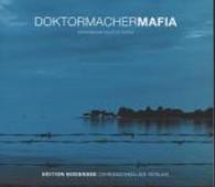 Doktormachermafia, 1 MP3-CD : Kriminalroman. 670 Min. （2014. 142 x 125 mm）
