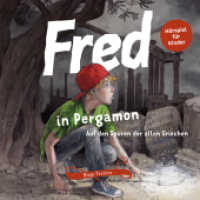 Fred in Pergamon, 1 Audio-CD : Auf den Spuren der alten Griechen. 79 Min.. Hörspiel (Fred. Archäologische Abenteuer 3) （2011. 1 Abb., 1 Ktn. 12.4 x 14 cm）