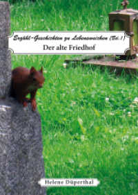 Der alte Friedhof (Erzähl-Geschichten zu Lebensweichen Bd.1) （2014. 4 S. 148 mm）