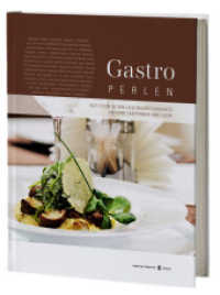 Gastroperlen : Gut essen in den Lieblingsrestaurants unserer Leserinnen und Leser （2014. 208 S. m. Fotos. 274 mm）