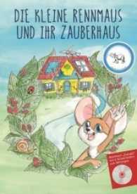 Die kleine Rennmaus und ihr Zauberhaus, m. Audio-CD : Abenteuer Energie mit 6 Kinderliedern zum Mitsingen （3. Aufl. 2017. 36 S. Inkl. Hörbuch-CD mit 6 Kinderliedern (Spield）