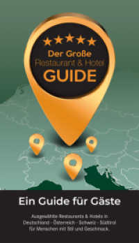 Der Große Restaurant & Hotel Guide 2024 : Ein Guide für Gäste （27. Aufl. 2024. 896 S.）