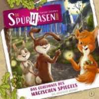 Die Spürhasen-Bande - Das Geheimnis des magischen Spiegels, 1 Audio-CD : 68 Min. (Die Spürhasen-Bande Folge.1) （2019. 140 x 120 mm）