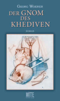 Der Gnom des Khediven : Roman （1. Aufl. 2014. 457 S. 22 cm）