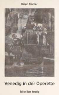 Venedig in der Operette （2019. 99 S. 0 Abb. 18 cm）