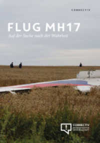 Flug MH17 - Auf der Suche nach der Wahrheit （2015. 104 S. 2100 mm）