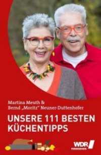 Unsere 111 besten Küchentipps : der unverzichtbare Ratgeber von Martina & Moritz (333 Tipps im Set 1) （Erstauflage. 2017. 112 S. 80 Abb., 42 Farbabb. 19 cm）
