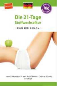 Die 21-Tage Stoffwechselkur - das Original- : Mit über 100 Rezepten （10. Aufl. 2014. 152 S. m. Abb.; 1 Beil. 23.5 cm）