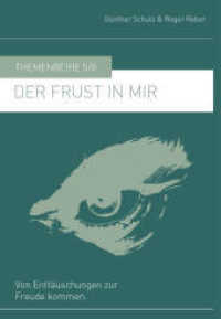 Der Frust in mir : Von Enttäuschungen zur Freude kommen (Themenreihe .5/8) （2019. 160 S. 21.5 cm）
