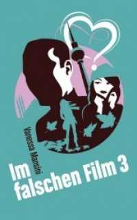 Im falschen Film Bd.3 (Im falschen Film .3) （2015. 448 S. 20.3 cm）