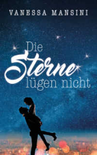 Die Sterne lügen nicht （2017. 256 S. 20.3 cm）