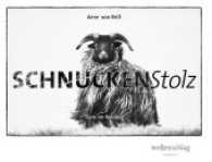 Schnuckenstolz : Tiere im Norden （2017. 98 S. m. 50 SW-Abb. 286 mm）