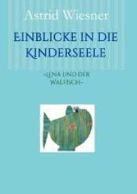Einblicke in die Kinderseele : ~Lena und der Walfisch~