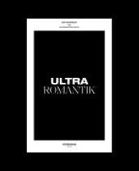 Ultraromantik : Ein Manifest （3. Aufl. 2017. 96 S. 20.8 cm）