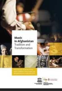 Music in Afghanistan - Tradition and Transformation : Historical Perspectives and current Positions on Afghan Music and Society （2017. 232 S. Erschienen in der Edition EMVAS. 210 mm）