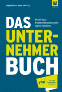 Das Unternehmer Buch : Wertvolle Basics, Wissensvermittlung & praxisnahe Tipps für Solopreneurs （2017. 240 S. 22.5 cm）