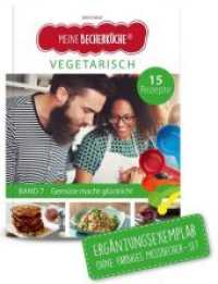 Meine Becherküche - Vegetarisch (Band 7) : ERGÄNGZUNGSEXEMPLAR (ohne 5-teiliges Messbecher-Set), mit 15 vegetarischen Rezepten, Original aus "Die Höhle der Löwen" (Kinderleichte Becherküche 7) （2018. 162 S. 500 Abb. 32.3 cm）