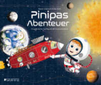 Pinipas Abenteuer 6 : Ein galaktischer Ausflug mit der Feuerwehrrakete (Pinipas Abenteuer 6) （1000. Aufl. 2022. 70 S. 36 Abb. 24 x 29 cm）