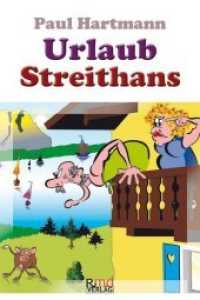 Urlaub Streithans （2018. 90 S. 8 Cartoons. 18 cm）