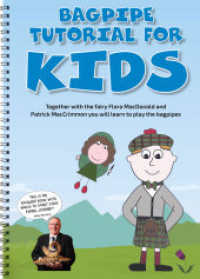 Bagpipe Tutorial for Kids and Adults : For absolute beginners from 6 years （2023. 82 S. 29.8 cm）