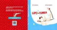 Lupo und Tumba : Bilderbuch （2018. 70 S. 50 Abb. 18 cm）