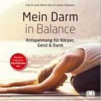 Mein Darm in Balance : Entspannung für Körper, Geist & Darm （NED. 2021. 110 S. 51 Abb. 7 x 213 mm）
