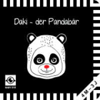 Daki - der Pandabär (BABY EYE) （Neuausg. 2019. 10 S. 15 cm）