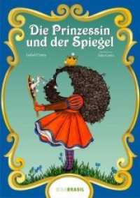 Die Prinzessin und der Spiegel （Neuausg. 2019. 50 S. 50 Abb. 302 x 211 mm）