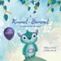 Kimmel-Bummel und seine ersten Abenteuer, Malbuch : Das Malbuch zu den Geschichten. Malbuch (Kimmel-Bummel und seine ersten Abenteuer) （2019. 52 S. Ausmalbilder unserer liebenswerten Freunden. 21 cm）