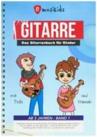 Das Gitarrenbuch für Kinder mit Felix und Hannah Bd.1 (e-musikids Gitarre) （Erstauflage. 2020. 40 S. Der moderne, strukturierte Aufbau mit den vie）