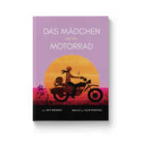 Das Mädchen auf dem Motorrad : Die Geschichte der ersten Frau, die die Welt auf einem Motorrad umrundete. Biografie für Kinder von 5 bis 9 Jahren. Klischeefrei & authentisch erzählt （2020. 52 S. durchgehend vierfarbig illustriert. 28.5 cm）